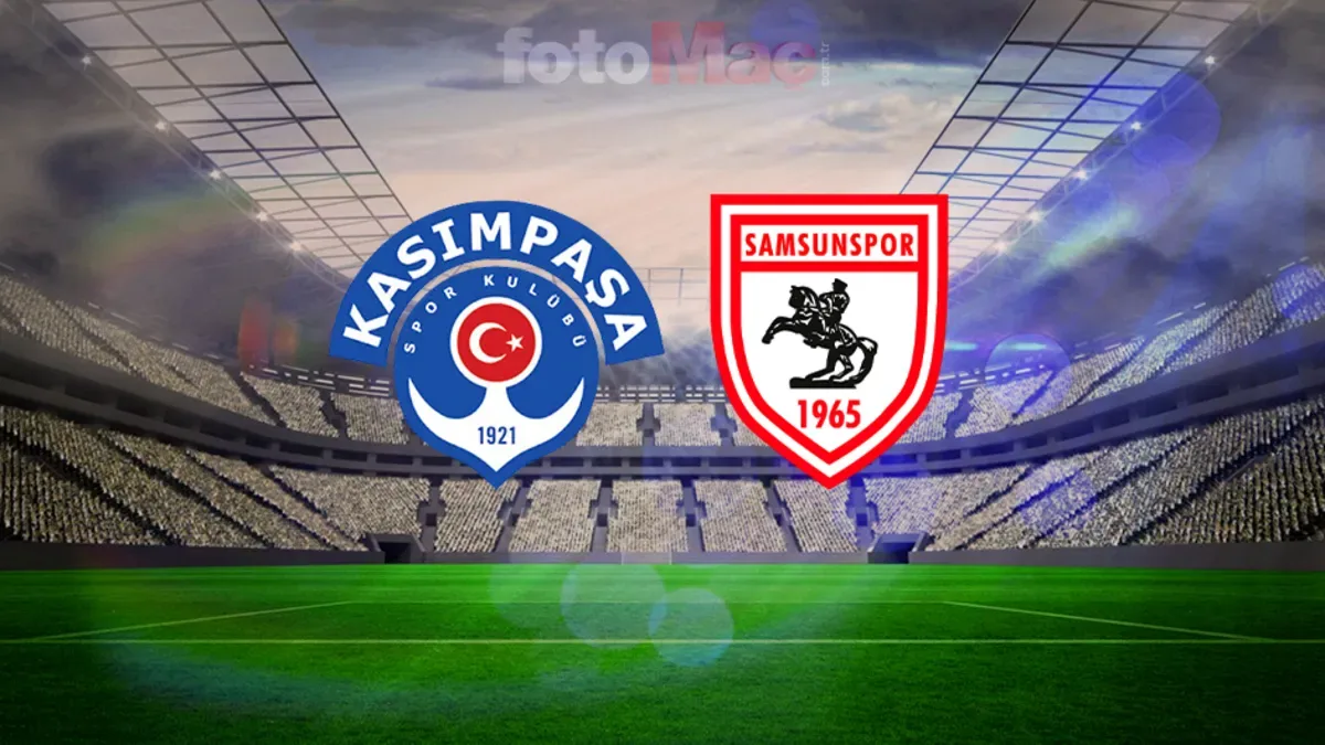 Kasımpaşa-Samsunspor maçı CANLI | Trendyol Süper Lig