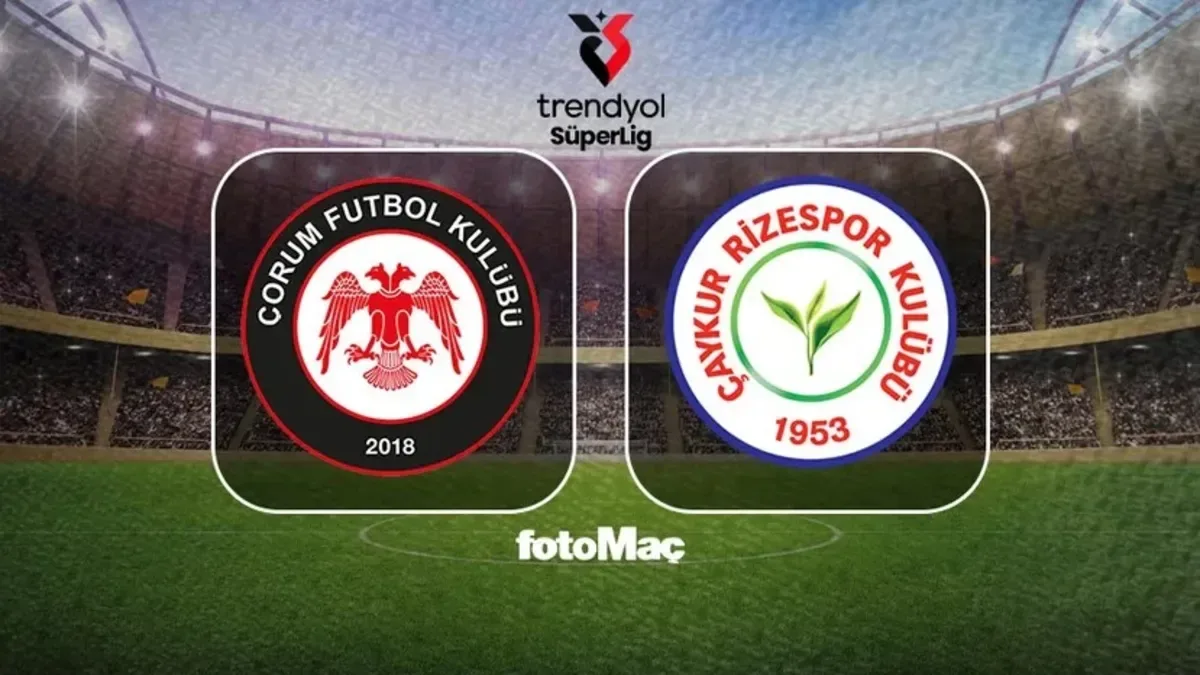 Arca Çorum FK-Çaykur Rizespor maçı CANLI | Trendyol Süper Lig